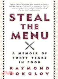 Steal the Menu ― A Memoir of Forty Years in Food