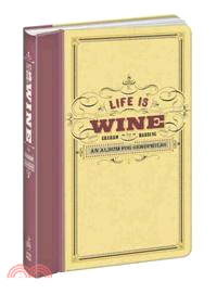 Life Is Wine