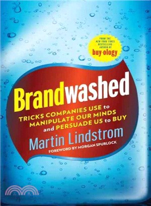 Brandwashed: Tricks Companies Use to Manipulate Our Minds and Persuade Us to Buy