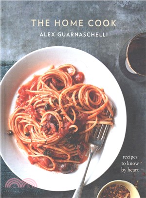The Home Cook ─ Recipes to Know by Heart