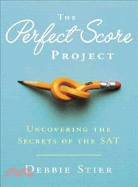 The Perfect Score Project — One Mom's Quest to Ace the SAT-So Your Kids Can Too
