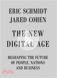 The New Digital Age — Reshaping the Future of People, Nations and Business