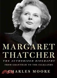 Margaret Thatcher ― From Grantham to the Falklands