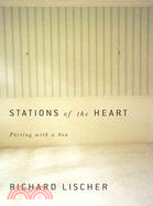 Stations of the Heart ─ Parting With a Son