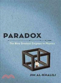Paradox ─ The Nine Greatest Enigmas in Physics