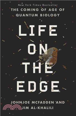 Life on the Edge ― The Coming of Age of Quantum Biology