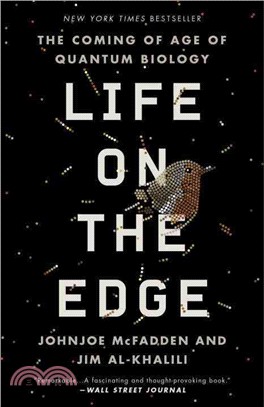 Life on the Edge ─ The Coming of Age of Quantum Biology
