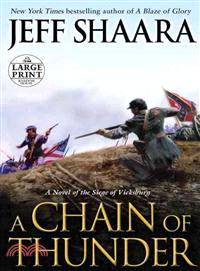 A Chain of Thunder ― A Novel of the Siege of Vicksburg