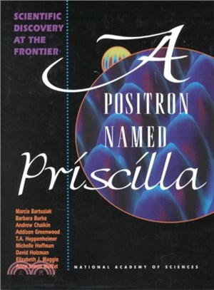 A Positron Named Priscilla ― Scientific Discovery at the Frontier