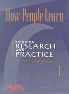 How People Learn: Bridging Research and Practice