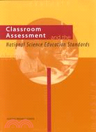Classroom Assessment and the National Science Education Standards