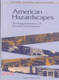 American Hazardscapes — The Regionalization of Hazards and Disasters