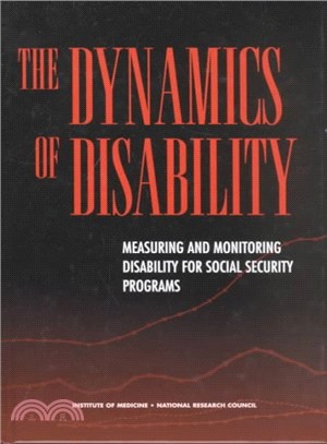 The Dynamics of Disability ― Measuring and Monitoring Disability for Social Security Programs