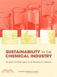 Sustainability in the Chemical Industry: Grand Challenges And Research Needs -- a Workshop Book