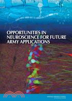 Opportunities in Neuroscience for Future Army Applications