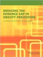 Bridging the Evidence Gap in Obesity Prevention: A Framework to Inform Decision Making