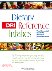 Dietary Reference Intakes ― The Essential Guide to Nutrient Requirements