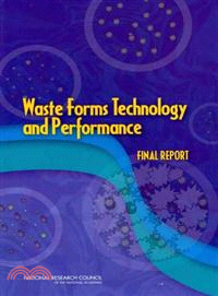 Waste Forms Technology and Performance — Final Report