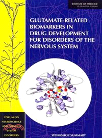 Glutamate-Related Biomarkers in Drug Development for Disorders of the Nervous System