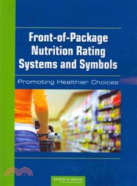 Front-of-Package Nutrition Rating Systems and Symbols—Promoting Healthier Choices