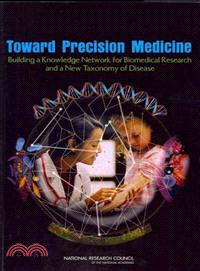 Toward Precision Medicine — Building a Knowledge Network for Biomedical Research and a New Taxonomy of Disease