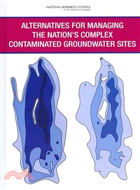 Alternatives for Managing the Nation's Complex Contaminated Groundwater Sites