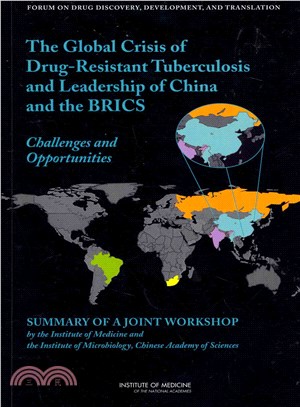 The Global Crisis of Drug-resistant Tuberculosis and Leadership of China and the Brics ― Challenges and Opportunities