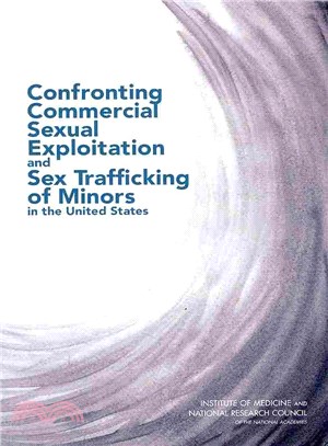 Confronting Commercial Sexual Exploitation and Sex Trafficking of Minors in the United States