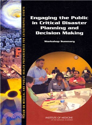 Engaging the Public in Critical Disaster Planning and Decision Making ― Workshop Summary