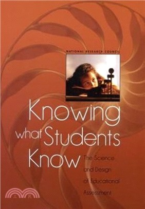 Knowing What Students Know：The Science and Design of Educational Assessment