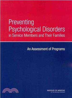 Preventing Psychological Disorders in Service Members and Their Families ― An Assessment of Programs