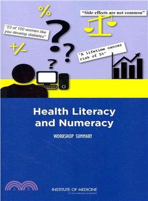 Health Literacy and Numeracy ― Workshop Summary