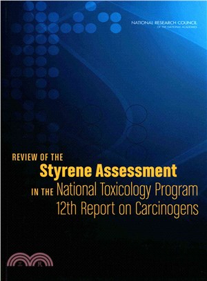 Review of the Styrene Assessment in the National Toxicology Program 12th Report on Carcinogens
