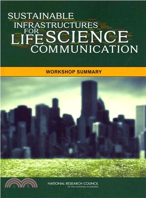 Sustainable Infrastructures for Life Science Communication ― Workshop Summary