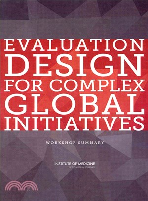 Evaluation Design for Complex Global Initiatives ― Workshop Summary