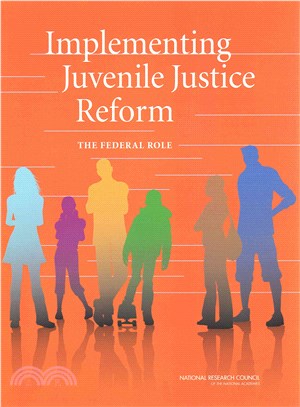 Implementing Juvenile Justice Reform ― The Federal Role