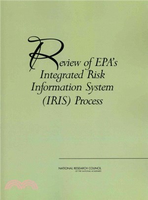 Review of Epa's Integrated Risk Information System (Iris) Process