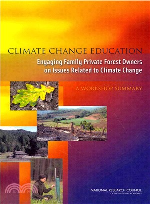 Climate Change Education ― Engaging Family Private Forest Owners on Issues Related to Climate Change, a Workshop Summary