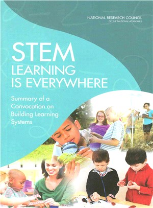 Stem Learning Is Everywhere ― Summary of a Convocation on Building Learning Systems
