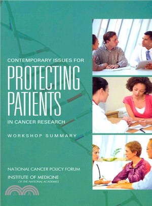 Contemporary Issues for Protecting Patients in Cancer Research ― Workshop Summary