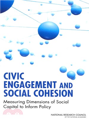 Civic Engagement and Social Cohesion ― Measuring Dimensions of Social Capital to Inform Policy