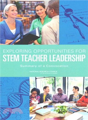 Exploring the Opportunities for Stem Teacher Leadership ― Summary of a Convocation