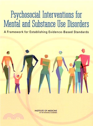 Psychosocial Interventions for Mental and Substance Use Disorders ― A Framework for Establishing Evidence-based Standards