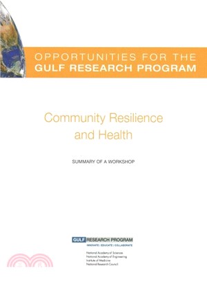 Opportunities for the Gulf Research Program ― Community Resilience and Health: Summary of a Workshop