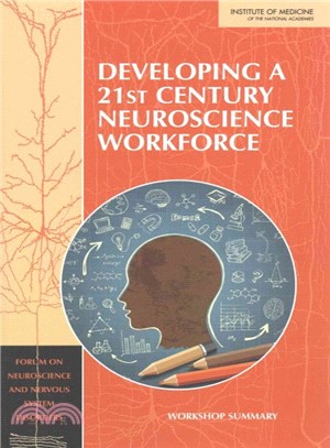 Developing a 21st Century Neuroscience Workforce ― Workshop Summary