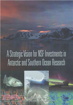 A Strategic Vision for Nsf Investments in Antarctic and Southern Ocean Research