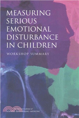 Measuring Serious Emotional Disturbance in Children ― Workshop Summary