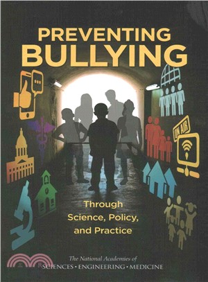 Preventing Bullying Through Science, Policy, and Practice