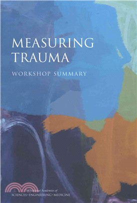 Measuring Trauma ― Workshop Summary