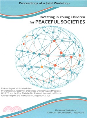 Investing in Young Children for Peaceful Societies ― Proceedings of a Joint Workshop